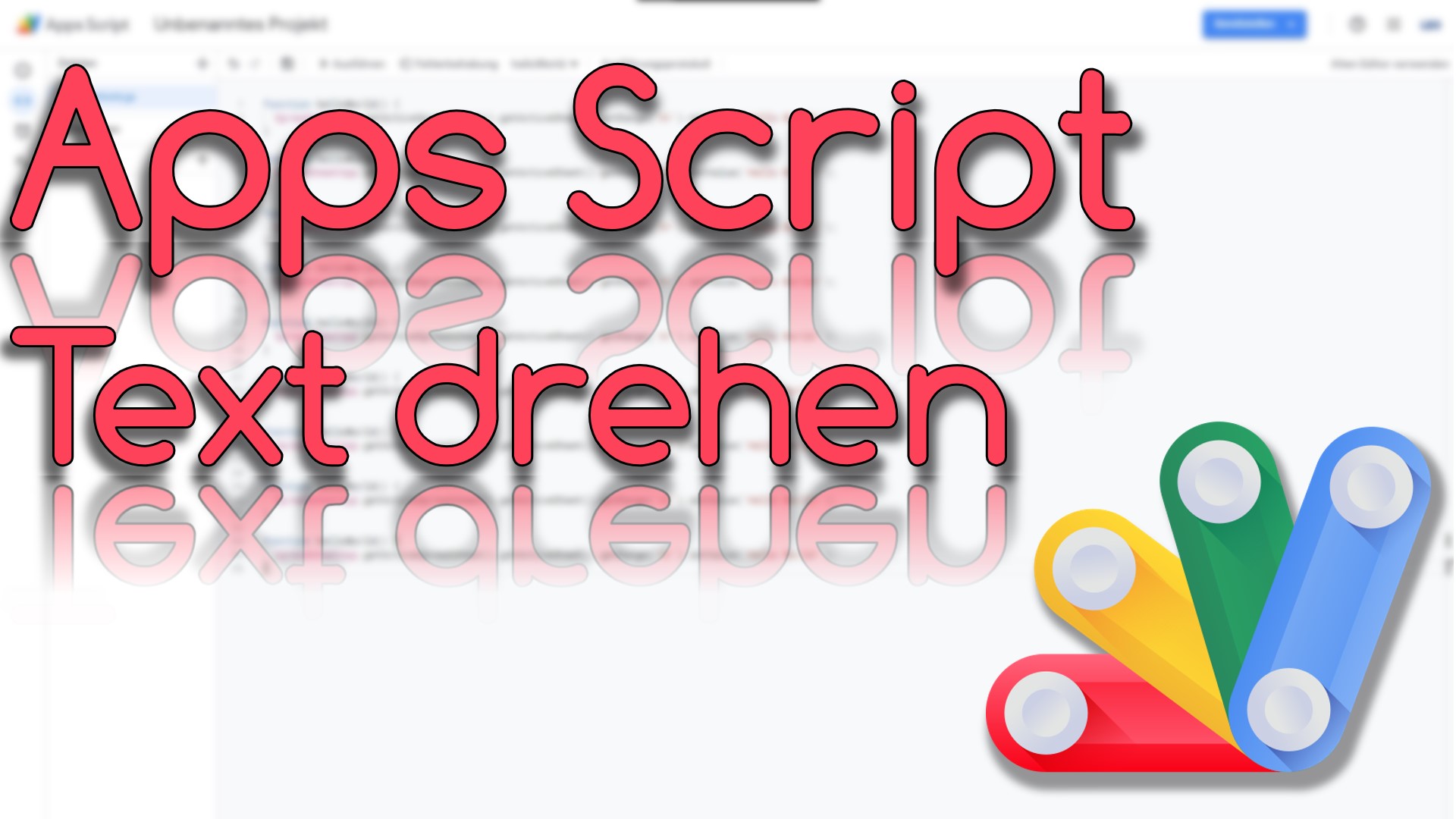 Text drehen mit Apps Script (Video Thumbnail!)