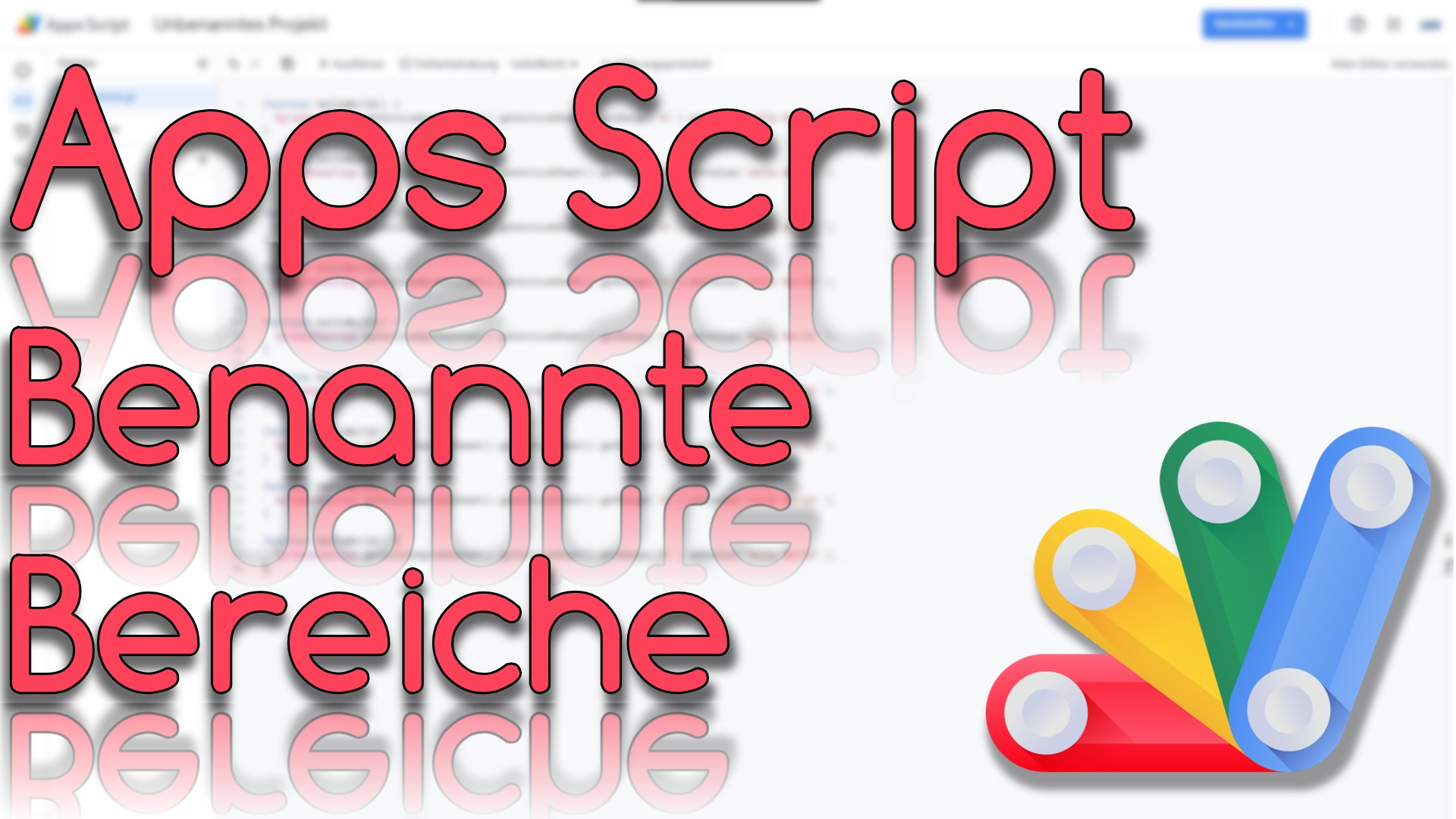 Benannte Bereiche in Apps Script (Video Thumbnail!)