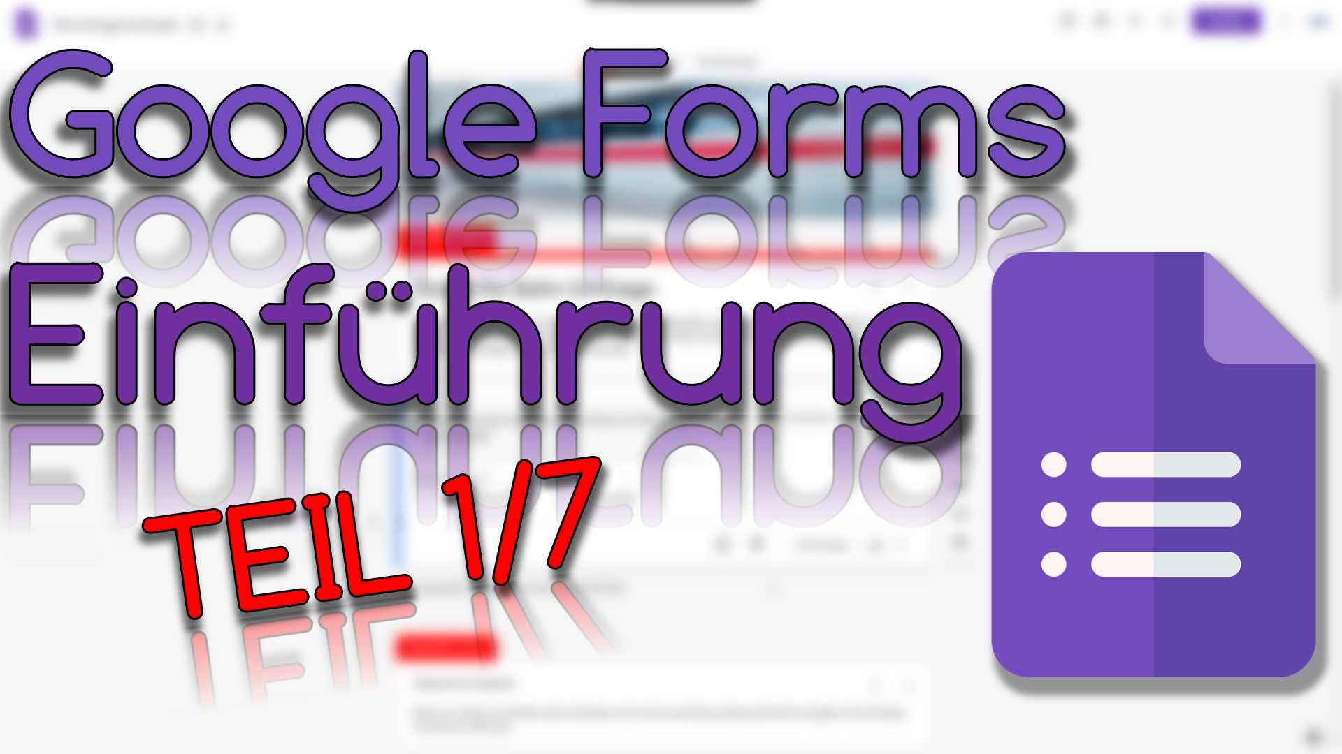 Google Formulare (Teil I) (Video Thumbnail!)