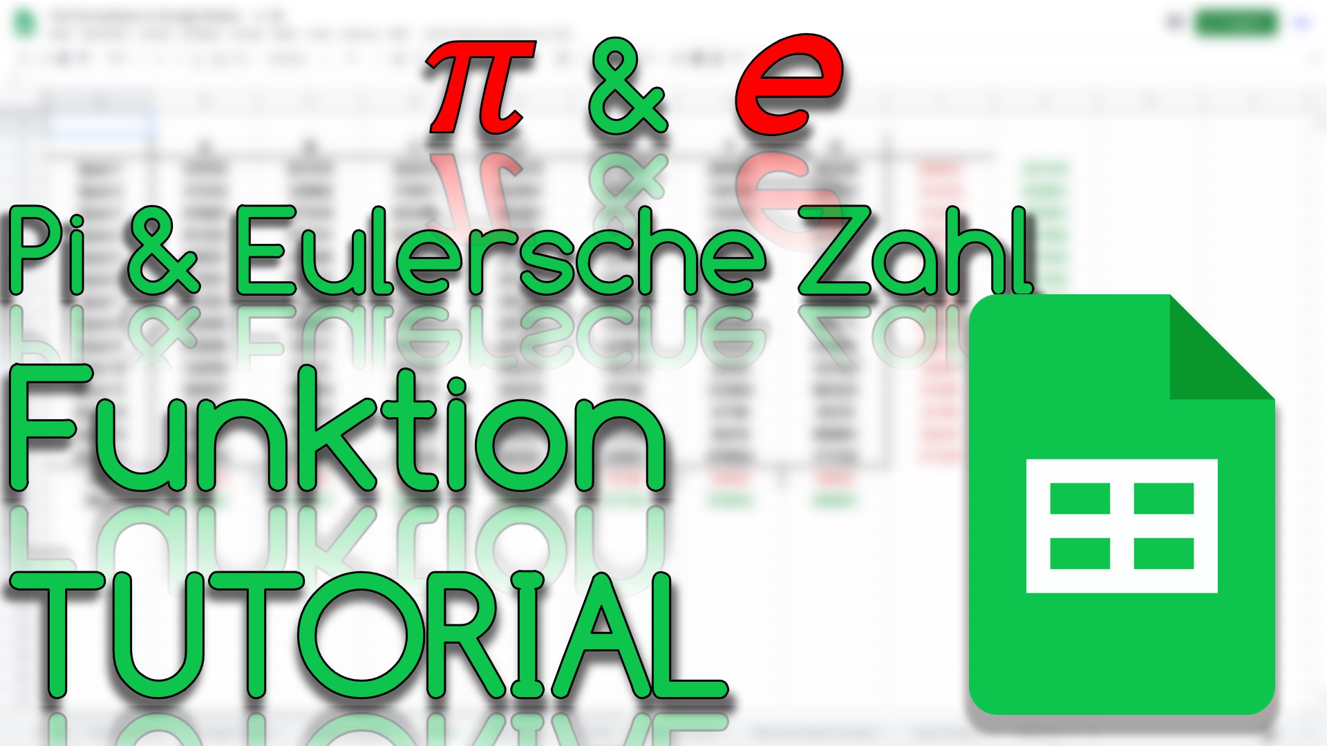 Pi & Eulersche Zahl in Google Sheets (Video Thumbnail!)