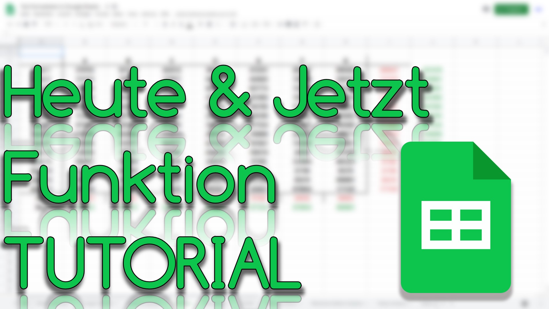 Heute & Jetzt Funktion in Google Sheets (Video Thumbnail!)