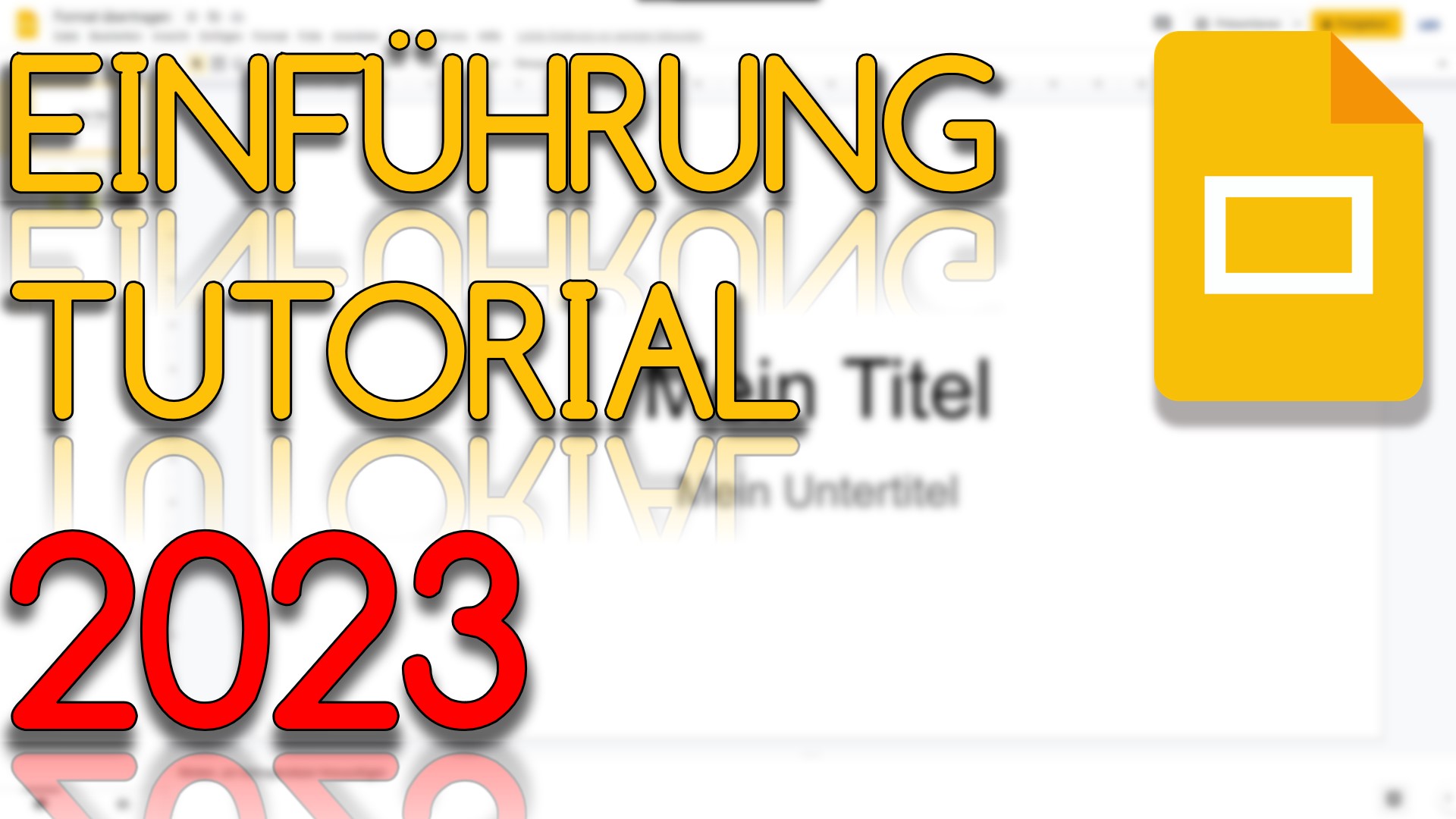 Einführung Google Slides 2023 (Video Thumbnail!)