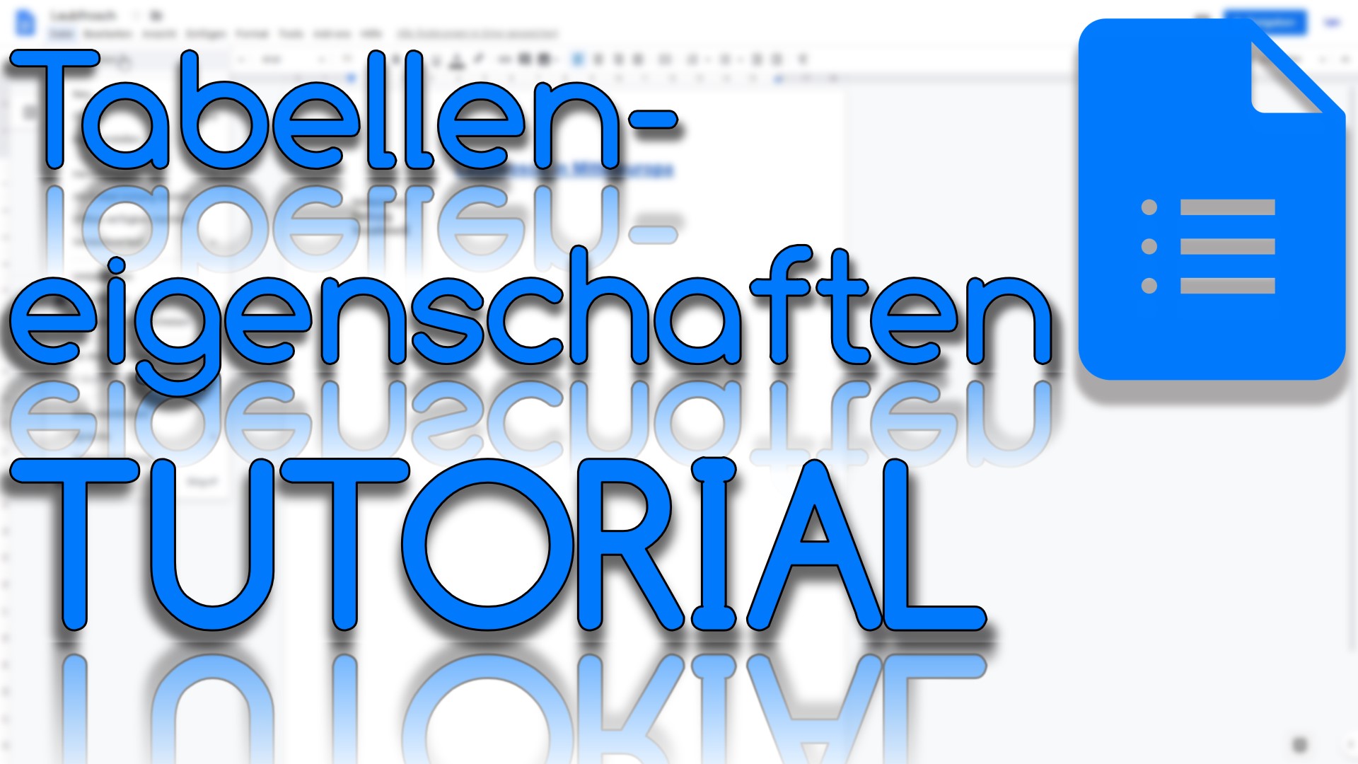 Tabelleneigenschaften in Google Docs (Video Thumbnail!)