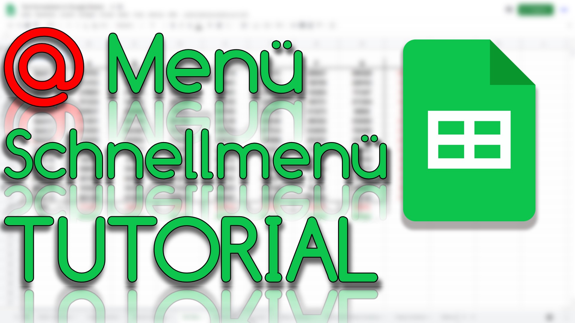 Schnellmenü - @ Menü in Google Sheets (Video Thumbnail!)