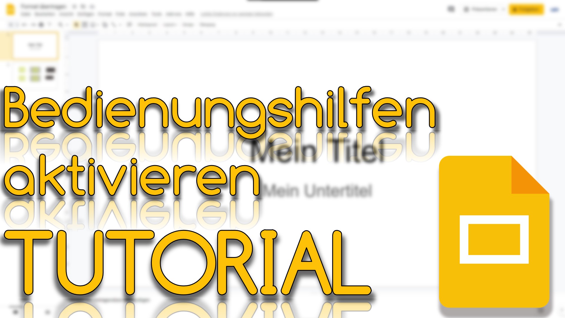 Bedienungshilfen aktivieren in Google Slides (Video Thumbnail!)