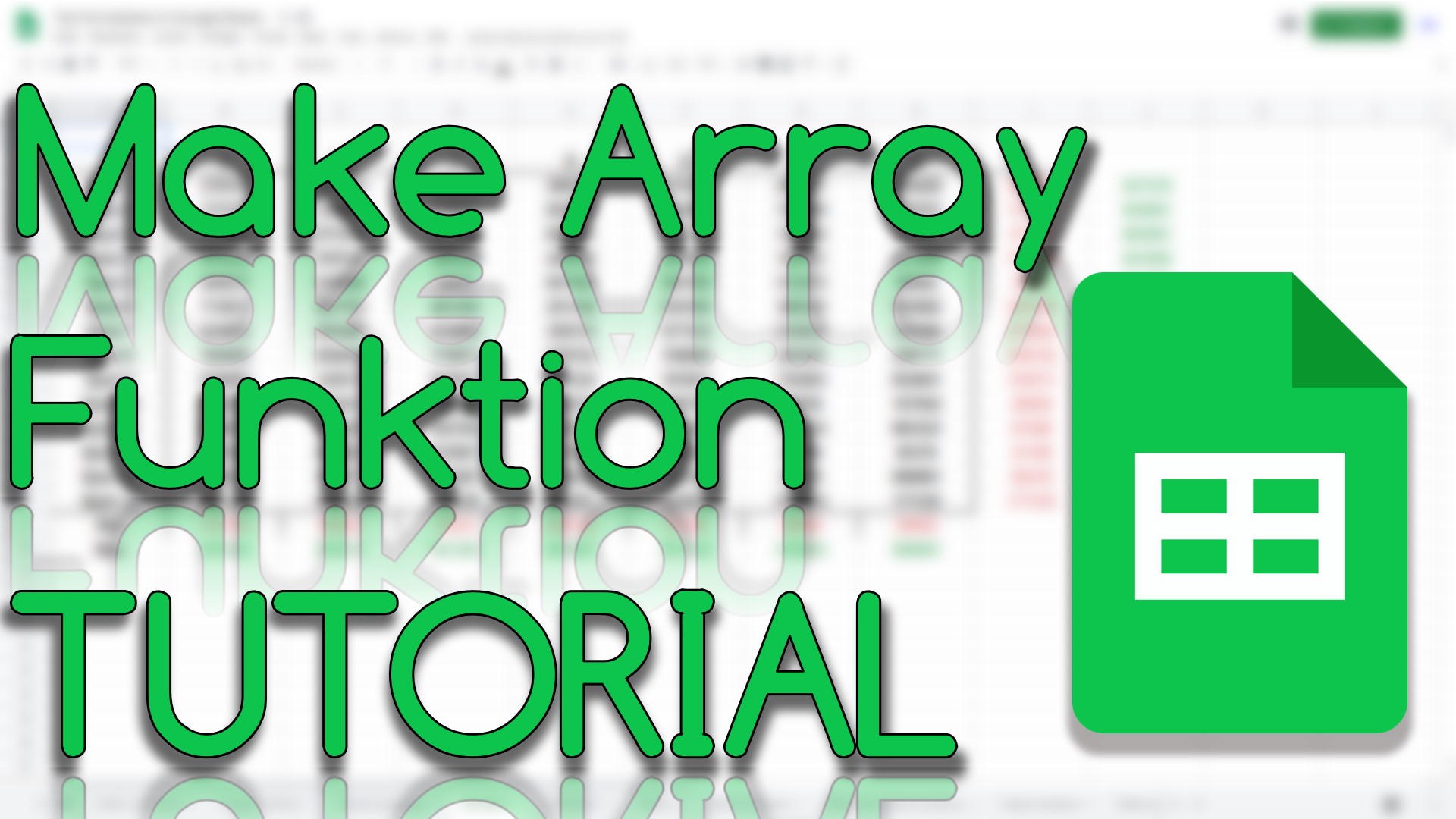 Make Array Funktion in Google Sheets (Video Thumbnail!)