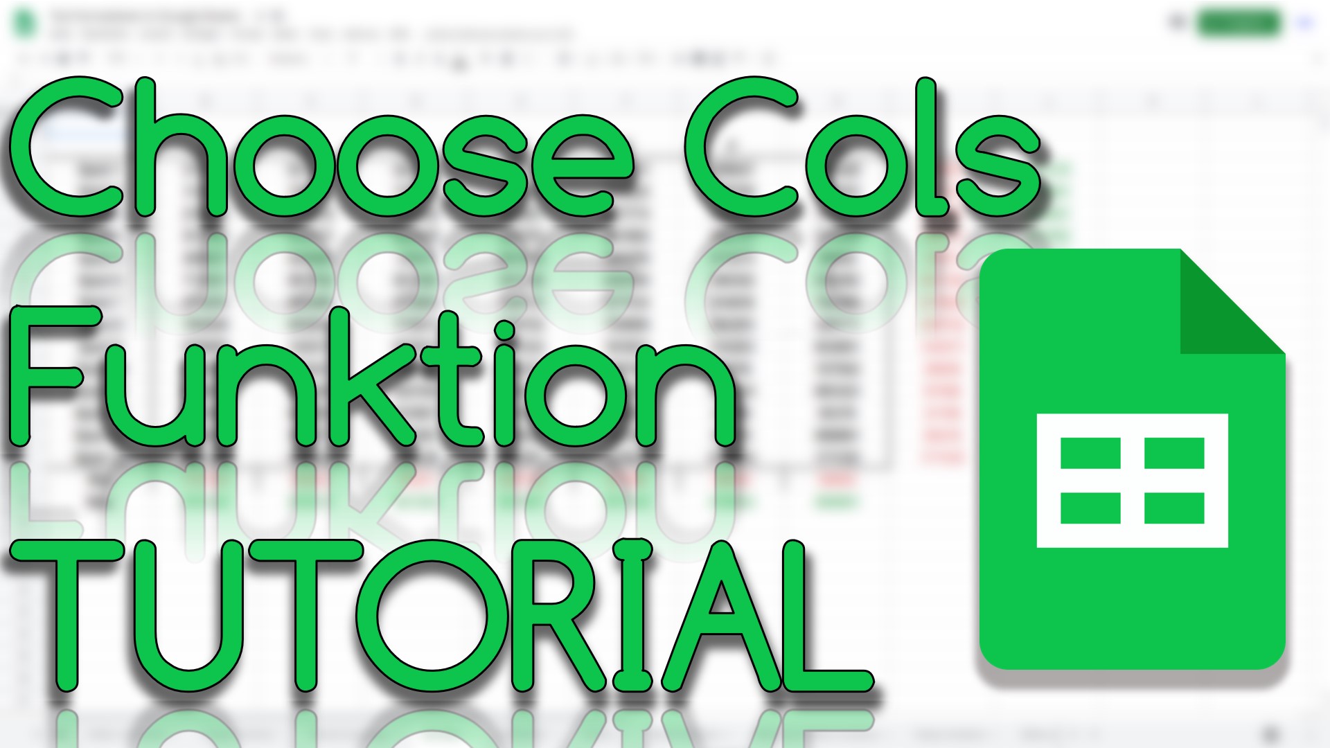 Choose Cols Funktion in Google Sheets (Video Thumbnail!)