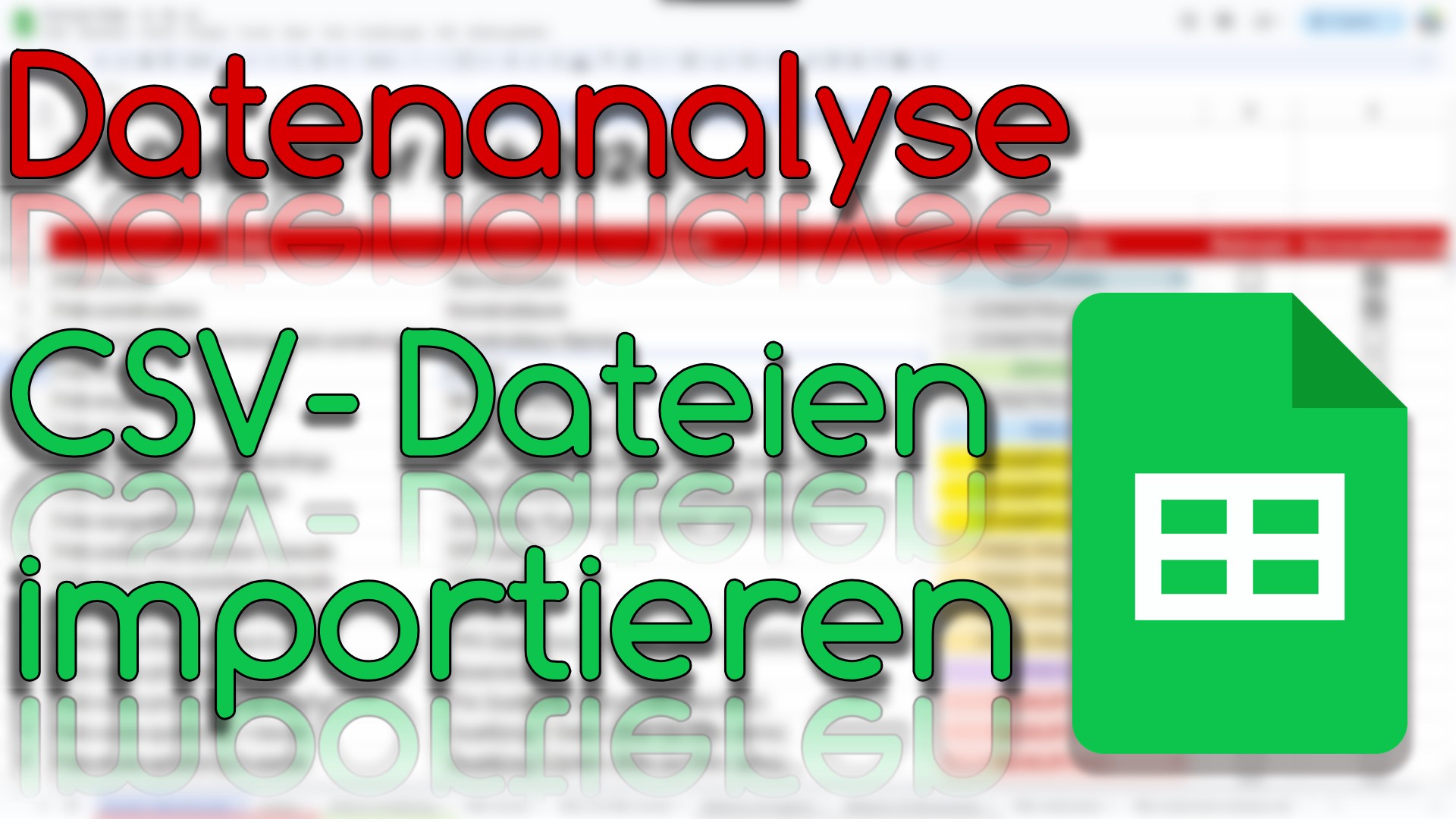 CSV Daten importieren - Datenanalyse in Google Sheets (Video Thumbnail!)