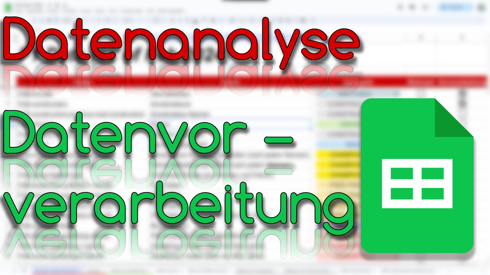 Datenvorverarbeitung - Datenanalyse in Google Sheets (Video Thumbnail!)