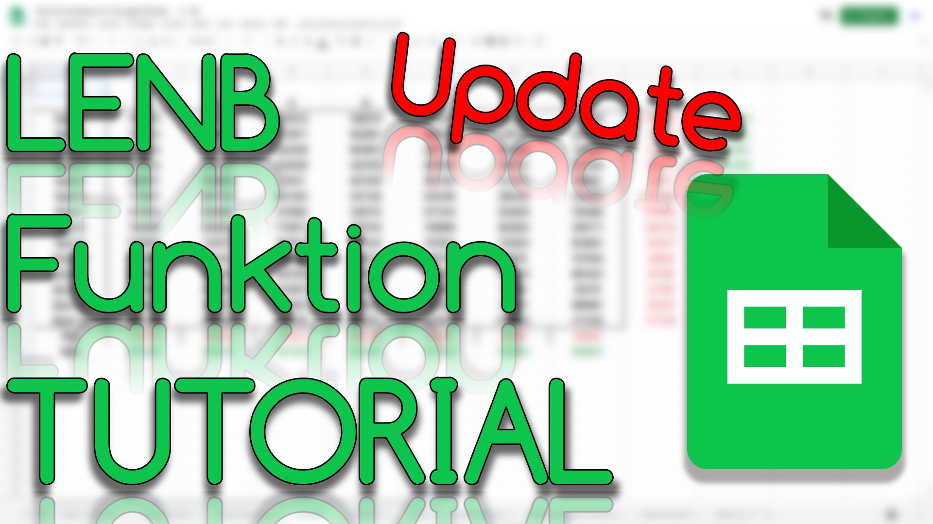 Update - LENB Funktion in Google Sheets (Video Thumbnail!)