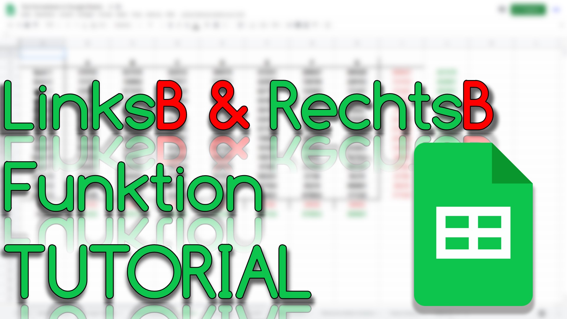 LinksB- & RechtsB-Funktion in Google Sheets (Video Thumbnail!)