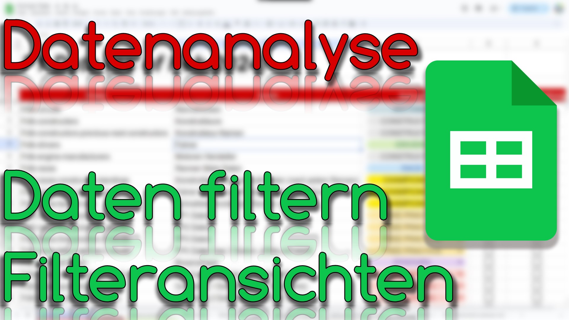 Daten filtern - Datenanalyse in Google Sheets (Video Thumbnail!)