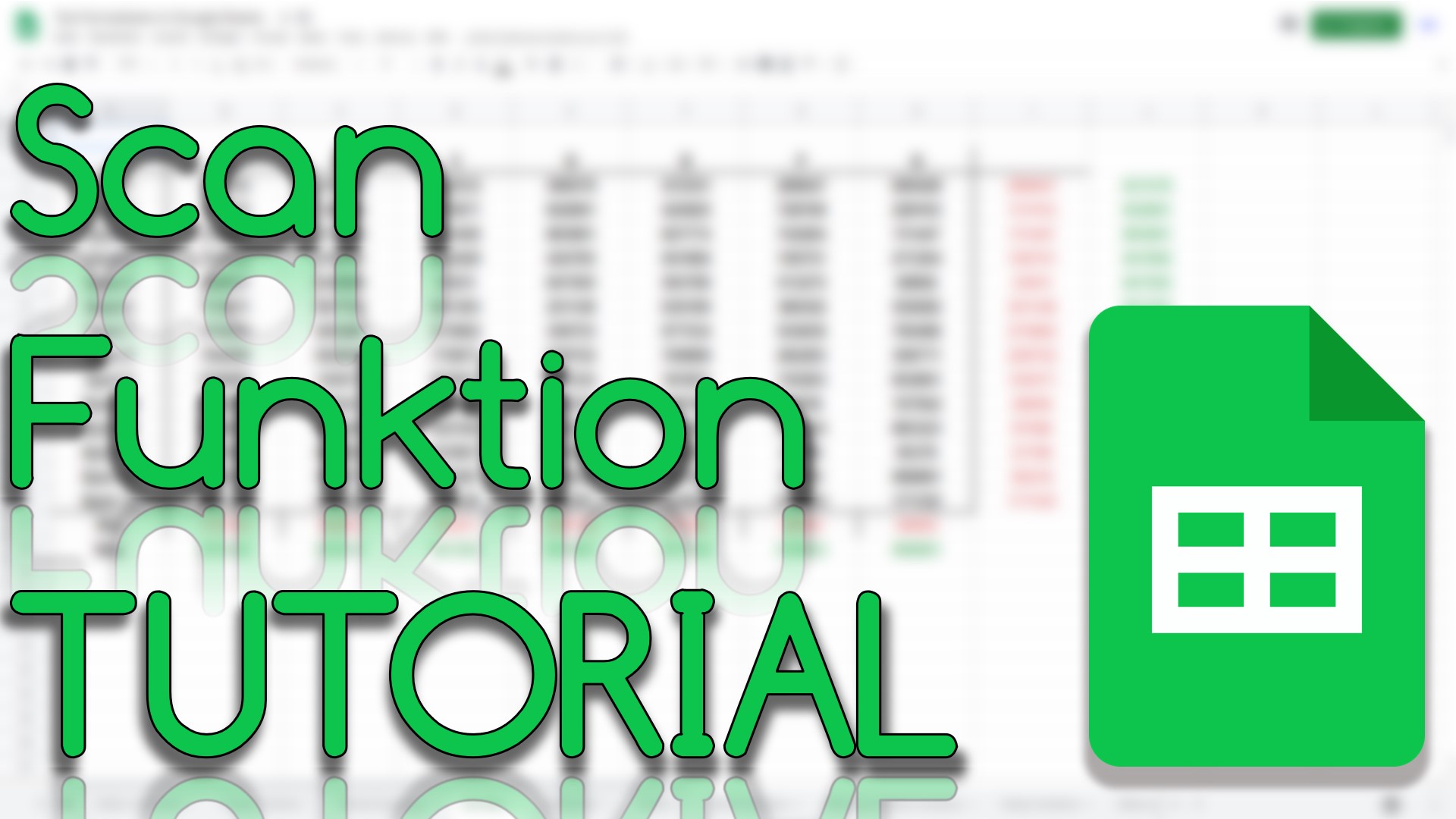 Scan Funktion in Google Sheets (Video Thumbnail!)